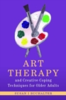 Image for Art therapy and creative coping techniques for older adults