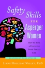 Image for Safety skills for Asperger women: how to save a perfectly good female life