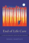 Image for End of life care: a guide for therapists, artists and arts therapists
