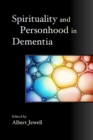 Image for Spirituality, personhood, and dementia