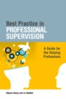 Image for Best practice in professional supervision: a guide for the helping professions