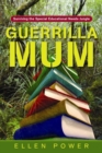 Image for Guerrilla mum: surviving the special educational needs jungle