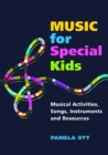 Image for Music for special kids: musical activities, songs, instruments and resources