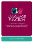 Image for Language function: an introduction to pragmatic assessment and intervention for higher order thinking and better literacy