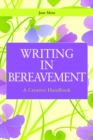 Image for Writing in bereavement: a creative handbook