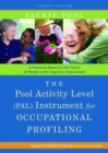 Image for The Pool Activity Level (PAL) instrument for occupational profiling: a practical resource for carers of people with cognitive impairment
