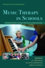 Image for Music therapy in schools: working with children of all ages in mainstream and special education