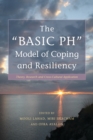 Image for The &quot;BASIC Ph&quot; model of coping and resiliency: theory, research and cross-cultural application