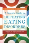 Image for A parent&#39;s guide to defeating eating disorders: spotting the stealth bomber and other symbolic approaches