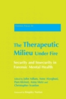 Image for The therapeutic milieu under fire: security and insecurity in forensic mental health : 34