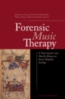 Image for Forensic music therapy: a treatment for men and women in secure hospital settings
