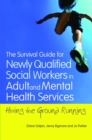 Image for The Survival Guide for Newly Qualified Social Workers in Adult and Mental Health Services: Hitting the Ground Running