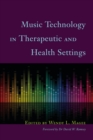 Image for Music technology in therapeutic and health settings