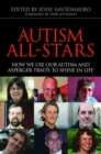 Image for Autism all-stars: how we use our autism and Asperger traits to shine in life