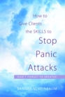 Image for How to give clients the skills to stop panic attacks: don&#39;t forget to breathe