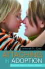 Image for Attaching in adoption: practical tools for today&#39;s parents