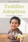Image for Toddler adoption: the weaver&#39;s craft
