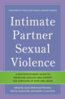 Image for Intimate partner sexual violence: a multidisciplinary guide to improving services and support for survivors of rape and abuse