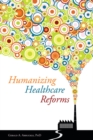 Image for Humanizing healthcare reforms