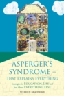 Image for Asperger&#39;s syndrome - that explains everything: strategies for education, life and just about everything else