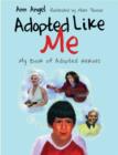 Image for Adopted like me: my book of adopted heroes