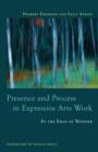 Image for Presence and process in expressive arts work: at the edge of wonder