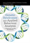 Image for Genetic syndromes and applied behaviour analysis: a handbook for ABA practitioners