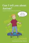 Image for Can I tell you about autism?: a guide for friends, family and professionals