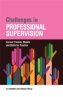 Image for Challenges in professional supervision: current themes and models for practice