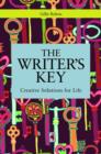 Image for The writer&#39;s key: introducing creative solutions for life