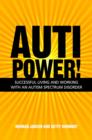 Image for Autipower!: successful living and working with an autism spectrum disorder