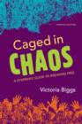 Image for Caged in chaos: a dyspraxic guide to breaking free