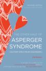 Image for The other half of Asperger Syndrome (autism spectrum disorder): a guide to living in an intimate relationship with a partner who is on the autism spectrum