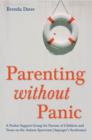 Image for Parenting without panic: a pocket support ground for parents of children and teens on the autism spectrum (Asperger&#39;s syndrome)