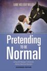 Image for Pretending to be normal: living with Asperger&#39;s syndrome