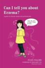 Image for Can I tell you about eczema?: a guide for friends, family and professionals