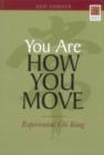 Image for You are how you move: experiential chi kung