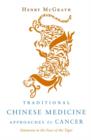 Image for Traditional Chinese medicine approaches to cancer: harmony in the face of the tiger
