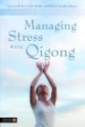 Image for Managing stress with qigong