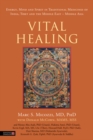 Image for Vital healing: energy, mind and spirit in traditional medicines of India, Tibet and the Middle East - Middle Asia