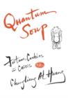 Image for Quantum soup: fortune cookies in crisis