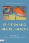 Image for Spiritism and mental health: practices from spiritist centers and spiritist psychiatric hosptials in Brazil
