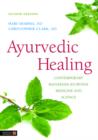 Image for Ayurvedic healing: contemporary Maharishi Ayurveda medicine and science