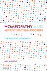 Image for Homeopathy and autism spectrum disorder: a guide for practitioners and families