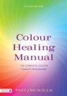 Image for Colour healing manual: the complete colour therapy programme