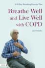 Image for Breathe well and live well with COPD: a 28-day breathing exercise plan
