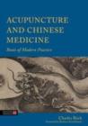 Image for Acupuncture and Chinese medicine: roots of modern practice