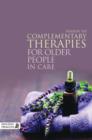 Image for Complementary therapies for older people in care