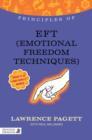 Image for Principles of EFT (Emotional Freedom Techniques): what it is, how it works, and what it can do for you