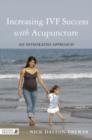 Image for Increasing IVF success with acupuncture: an integrated approach
